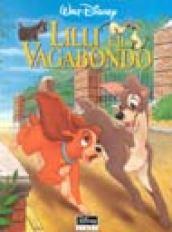 Lilli e il vagabondo. Ediz. illustrata
