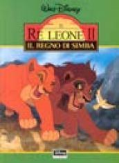 Il re Leone II. Il regno di Simba