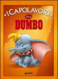 Dumbo. Ediz. illustrata