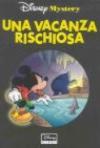 Una vacanza rischiosa