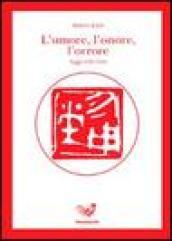 L'umore, l'onore, l'orrore. Saggi sulla Cina