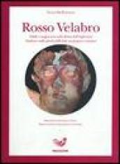 Rosso Velabro. Delitti e misteri nella Roma dell'imperatore Giuliano sullo sfondo delle lotte tra pagani e cristiani