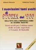 I nuovissimi temi svolti di storia del '900. Per le Scuole superiori