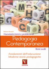 Nuovissimi temi e problemi di pedagogia contemporanea