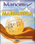 Manomix di matematica. Formulario completo