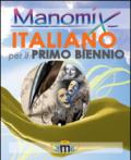 Manomix. Italiano per il biennio. Temi svolti