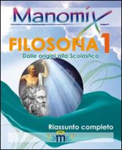 Manomix di filosofia. Riassunto completo. 1.