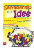 Il salvadanaio delle idee. Per la Scuola elementare