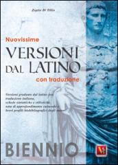 Nuovissime versioni dal latino. Con traduzione. Per il biennio