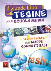 Il grande libro delle tesine per la scuola media