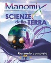 Manomix. Scienze della terra. Riassunto completo