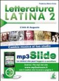 Letteratura latina. Riassunto da leggere e ascoltare. Con file MP3. 2: L'età di Augusto