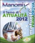 Manomix. 115.Il tema di attualità 2012