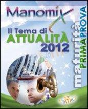 Manomix. 115.Il tema di attualità 2012