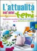 L'attualità nei miei temi. Per la Scuola media