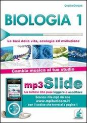 Biologia. Riassunto da leggere e ascoltare. Con file MP3. 1: Le basi della vita, ecologia ed evoluzione