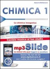 Chimica. Riassunto da leggere e ascoltare. Con file MP3. 1: La chimica inorganica