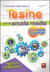 Il grande libro delle tesine per la scuola media