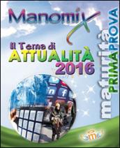 Manomix. Il tema di attualità 2016