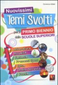 Nuovisimi temi svolti per il 1° biennio delle Scuole superiori