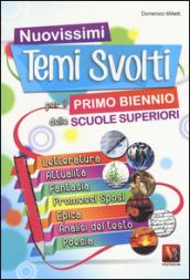 Nuovisimi temi svolti per il 1° biennio delle Scuole superiori