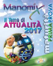 Manomix. Il tema di attualità 2017