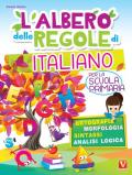L' albero delle regole di italiano. Per la scuola primaria. Ortografia, morfologia, sintassi, analisi logica. Ediz. a colori