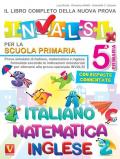 Il libro completo della nuova prova INVALSI per la scuola elementare. 5ª elementare. Italiano, matematica e inglese