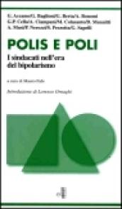 Polis e poli. I sindacati nell'era del bipolarismo