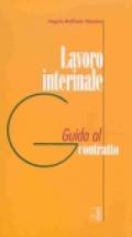 Lavoro interinale. Guida al contratto