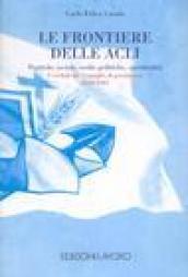 Le frontiere delle ACLI. Pratiche sociali, scelte politiche, spiritualità. I verbali del Consiglio di presidenza