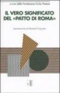 Il vero significato del «Patto di Roma»