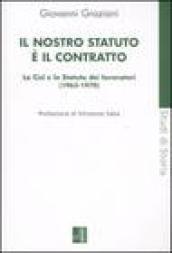 Il nostro statuto è il contratto. La Cisl e lo Statuto dei lavoratori (1963-1970)