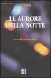 Le aurore della notte