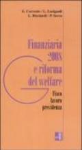 Finanziaria 2008 e riforma del welfare. Fisco, lavoro, previdenza