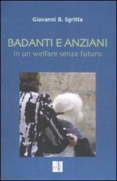 Badanti e anziani in un welfare senza futuro