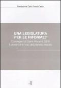 Una legislatura per le riforme? Convegno di Saint-Vincent 2008. I giovani e le voci del pianeta malato