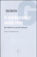 Il sindacato nella rete. Da internet ai social network