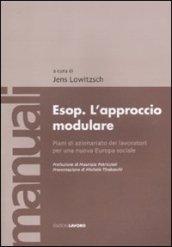 Esop. L'approccio modulare. Piani di azionariato dei lavoratori per una nuova Europa sociale