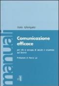 Comunicazione efficace per chi si occupa di salute e sicurezza sul lavoro