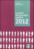 Guida dei lavoratori pubblici 2012 (La)