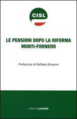 Le pensioni dopo la riforma Monti-Fornero