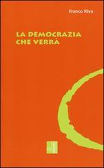 La democrazia che verrà