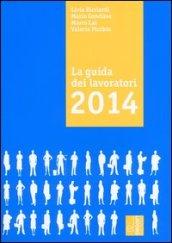 La guida dei lavoratori 2014