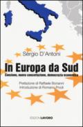 In Europa, da Sud. Coesione, nuova concertazione, democrazia economica