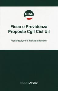 Fisco e previdenza. Proposte Cgil Cisl Uil