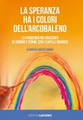 La speranza ha i colori dell'arcobaleno. La pandemia nei racconti di uomini e donne con i capelli bianchi