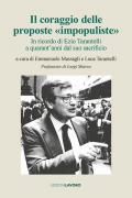 Il coraggio delle proposte «impopuliste». In ricordo di Ezio Tarantelli a quarant'anni dal suo sacrificio