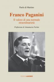Franco Paganini. Il valore di una normale straordinarietà