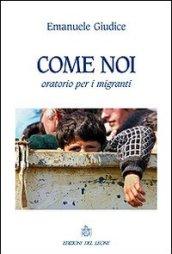 Come noi. Oratorio per i migranti